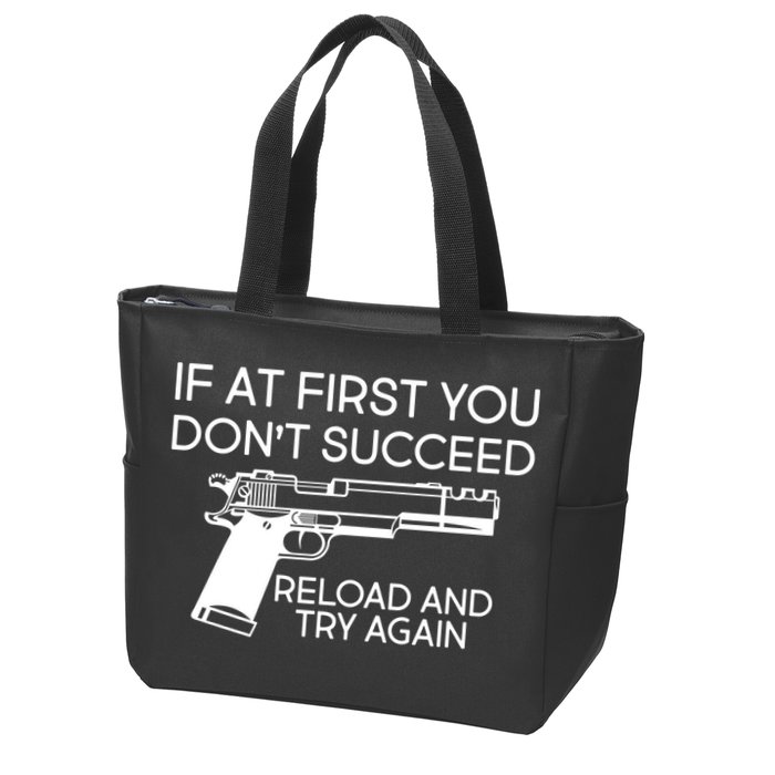 Reload and Try Again Funny Gun Zip Tote Bag