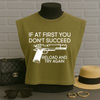 Reload and Try Again Funny Gun Garment-Dyed Women's Muscle Tee