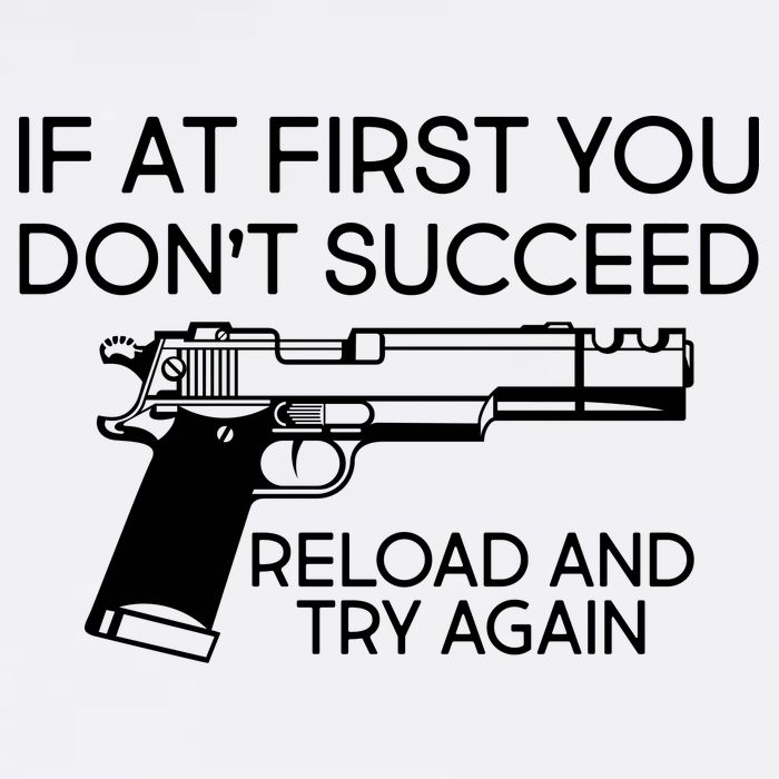 Reload and Try Again Funny Gun Garment-Dyed Sweatshirt