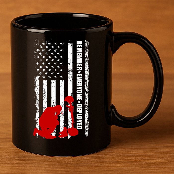 Remember Everyone Deployed Support Our Troops 11oz C Handle Ceramic Mug