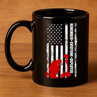 Remember Everyone Deployed Support Our Troops 11oz C Handle Ceramic Mug