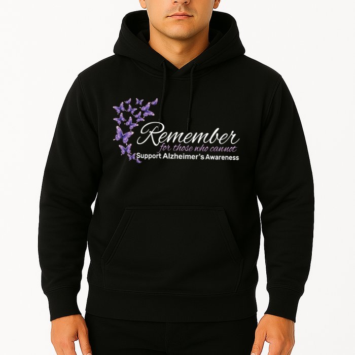 Remember For Those Who Cannot Alzheimers Awareness Hoodie
