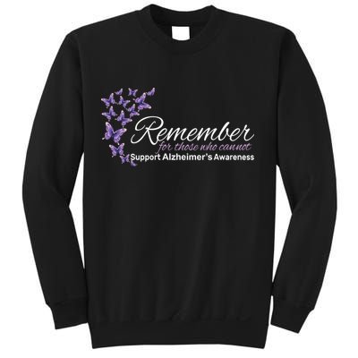 Remember For Those Who Cannot Alzheimers Awareness Sweatshirt
