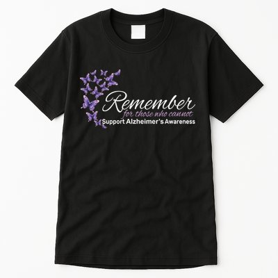 Remember For Those Who Cannot Alzheimers Awareness Tall T-Shirt