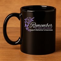Remember For Those Who Cannot Alzheimers Awareness 11oz C Handle Ceramic Mug