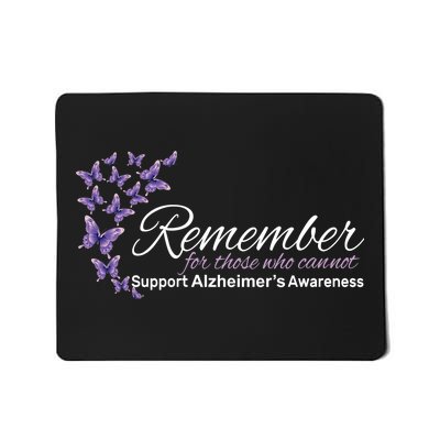 Remember For Those Who Cannot Alzheimers Awareness Mousepad