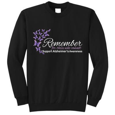 Remember For Those Who Cannot Alzheimers Awareness Tall Sweatshirt