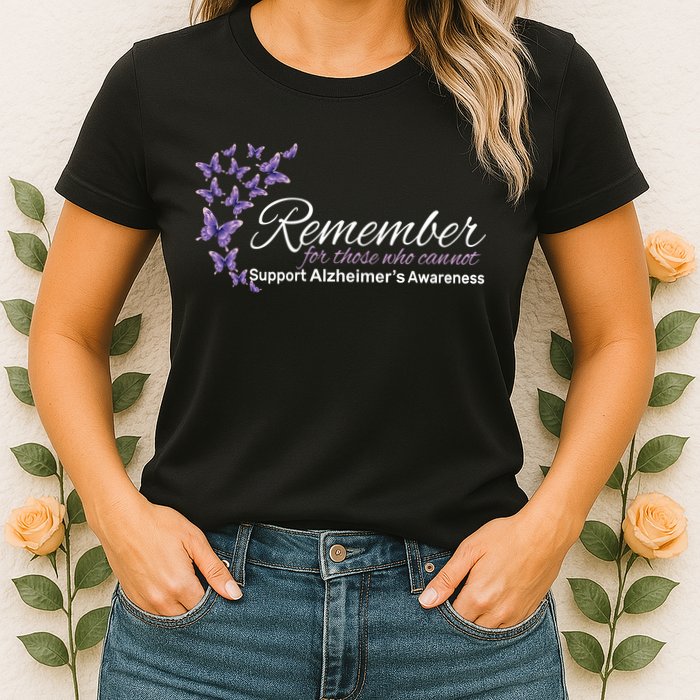 Remember For Those Who Cannot Alzheimers Awareness Womens T-Shirt