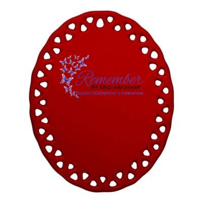 Remember For Those Who Cannot Alzheimers Awareness Ceramic Oval Ornament