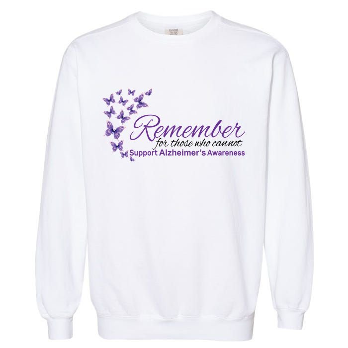 Remember For Those Who Cannot Alzheimers Awareness Garment-Dyed Sweatshirt