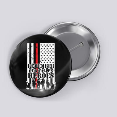 Remember Our Fallen Heroes Button