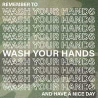 Remember To Wash Your Hand Have A Nice Day Legacy Tie Dye Trucker Hat
