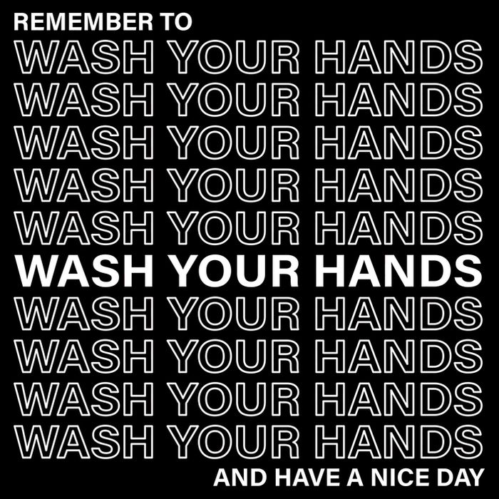 Remember To Wash Your Hand Have A Nice Day Button
