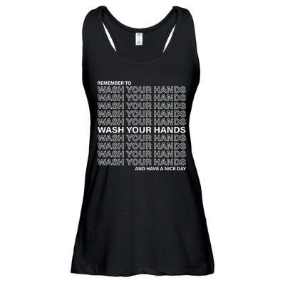 Remember To Wash Your Hand Have A Nice Day Ladies Essential Flowy Tank