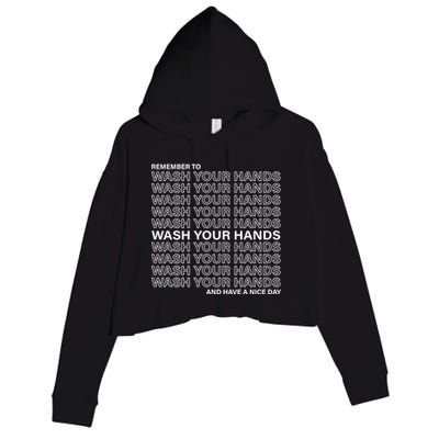 Remember To Wash Your Hand Have A Nice Day Crop Fleece Hoodie