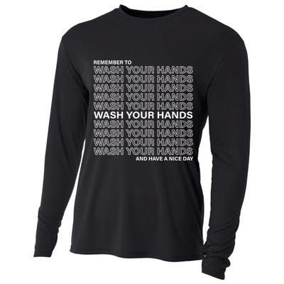 Remember To Wash Your Hand Have A Nice Day Cooling Performance Long Sleeve Crew