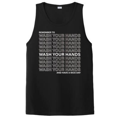 Remember To Wash Your Hand Have A Nice Day PosiCharge Competitor Tank