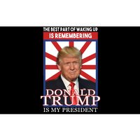 Remembering Donald Trump Is My President Bumper Sticker