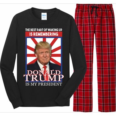 Remembering Donald Trump Is My President Long Sleeve Pajama Set