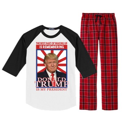 Remembering Donald Trump Is My President Raglan Sleeve Pajama Set