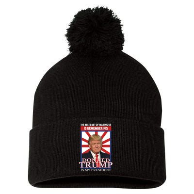 Remembering Donald Trump Is My President Pom Pom 12in Knit Beanie