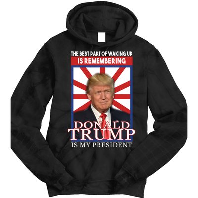 Remembering Donald Trump Is My President Tie Dye Hoodie