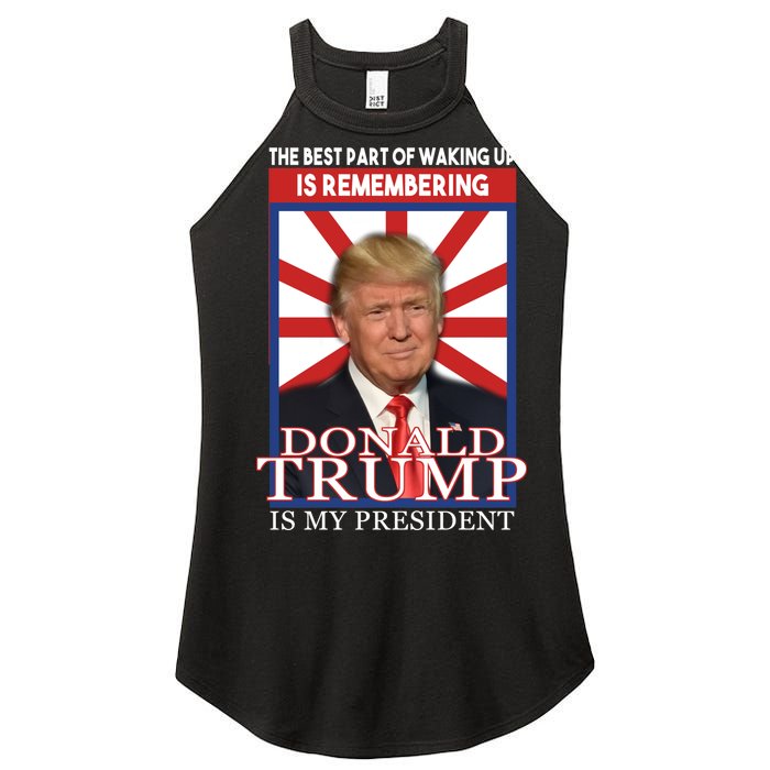 Remembering Donald Trump Is My President Women’s Perfect Tri Rocker Tank