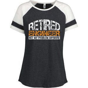 Retired Engineer Not My Problem Anymore Retirement Gift Enza Ladies Jersey Colorblock Tee