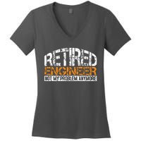 Retired Engineer Not My Problem Anymore Retirement Gift Women's V-Neck T-Shirt