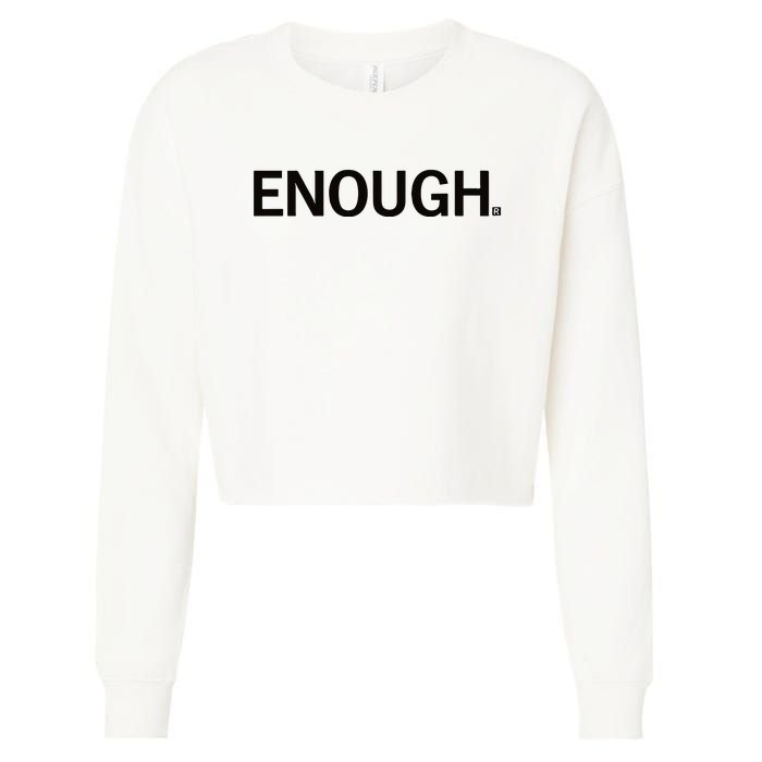 Raygunshirts Enough New Cropped Pullover Crew