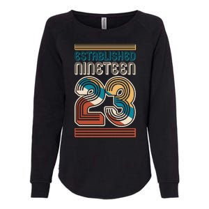 Retro Established Nineteen 23 1923 100th Birthday Womens California Wash Sweatshirt