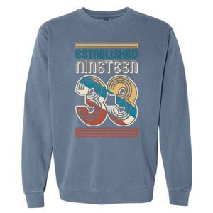 Retro Established Nineteen 33 1933 90th Birthday Garment-Dyed Sweatshirt