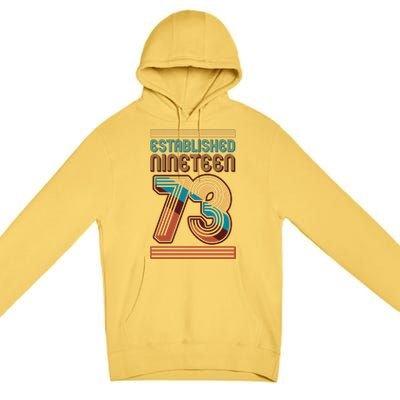 Retro Established Nineteen 73 1973 50th Birthday Premium Pullover Hoodie