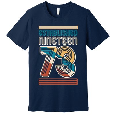 Retro Established Nineteen 73 1973 50th Birthday Premium T-Shirt