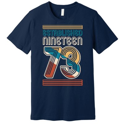 Retro Established Nineteen 73 1973 50th Birthday Premium T-Shirt