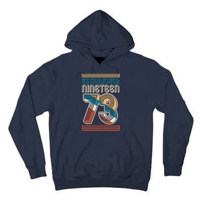 Retro Established Nineteen 73 1973 50th Birthday Tall Hoodie