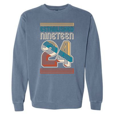 Retro Established Nineteen 24 1924 100th Birthday Garment-Dyed Sweatshirt