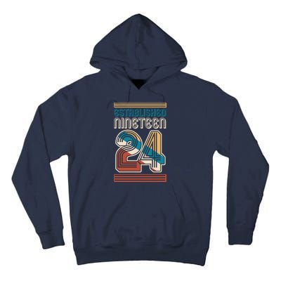 Retro Established Nineteen 24 1924 100th Birthday Tall Hoodie