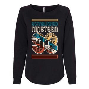 Retro Established Nineteen 93 1993 30th Birthday Womens California Wash Sweatshirt