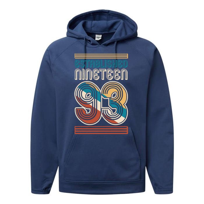 Retro Established Nineteen 93 1993 30th Birthday Performance Fleece Hoodie