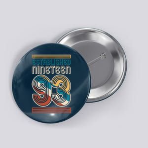 Retro Established Nineteen 93 1993 30th Birthday Button