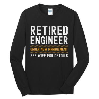 Retirement Engineer Novelty Gift Retired Engineer Tall Long Sleeve T-Shirt