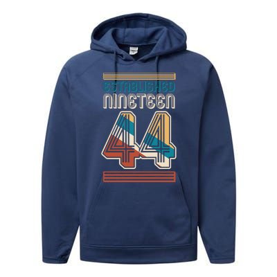 Retro Established Nineteen 44 1944 80th Birthday Performance Fleece Hoodie