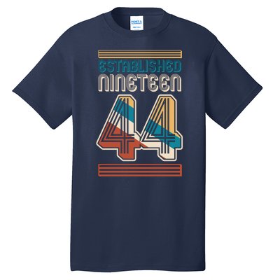 Retro Established Nineteen 44 1944 80th Birthday Tall T-Shirt