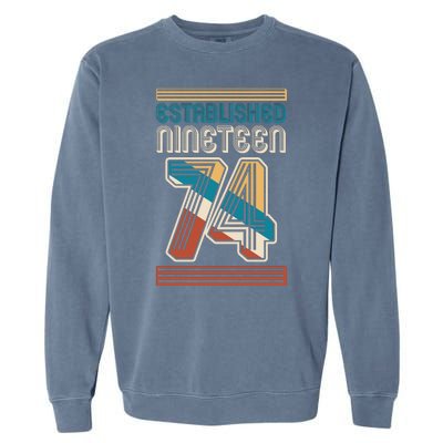 Retro Established Nineteen 74 1974 50th Birthday Garment-Dyed Sweatshirt