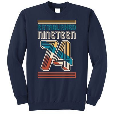 Retro Established Nineteen 74 1974 50th Birthday Tall Sweatshirt