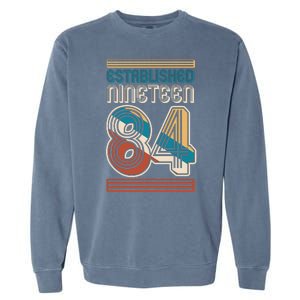 Retro Established Nineteen 84 1984 40th Birthday Garment-Dyed Sweatshirt