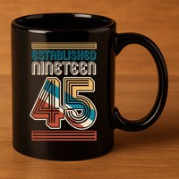 Retro Established Nineteen 45 1945 80th Birthday 11oz C Handle Ceramic Mug