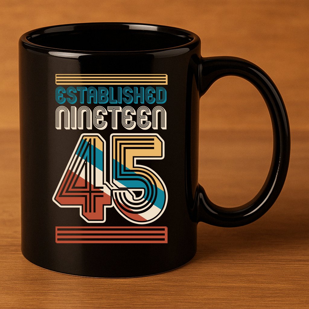 Retro Established Nineteen 45 1945 80th Birthday 11oz C Handle Ceramic Mug