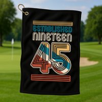 Retro Established Nineteen 45 1945 80th Birthday Golf Towel